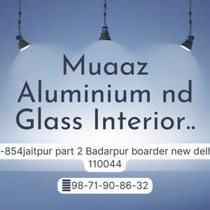 muaaz Aluminium nd Glass 