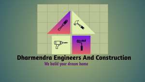 Dharmendra Engineers  And Construction 