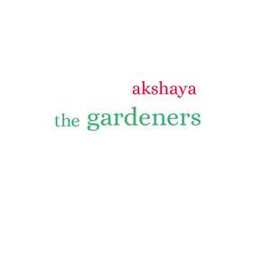 AKSHAYA GARDENERS