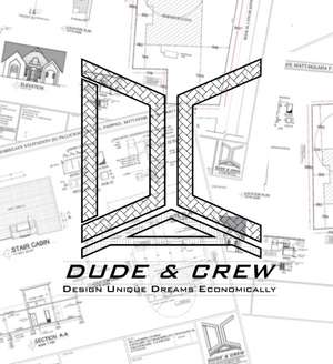 DUDE   And CREW